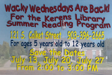 Save the Date for the Kerens Library Summer Reading Program, Wacky Wednesdays!