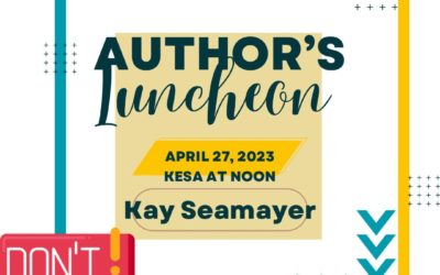Join us for the 2023 Author’s Luncheon with Kay Seamayer
