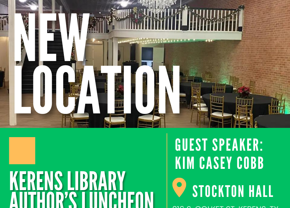 NEW LOCATION – The Kerens Library 12th Annual Author’s Luncheon